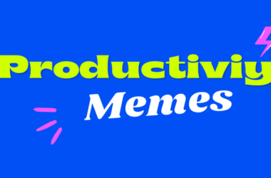 10 Best Productivity Memes For 2024