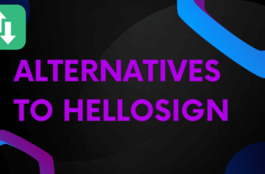 Top 10 Alternatives to HelloSign for Electronic Document Signing