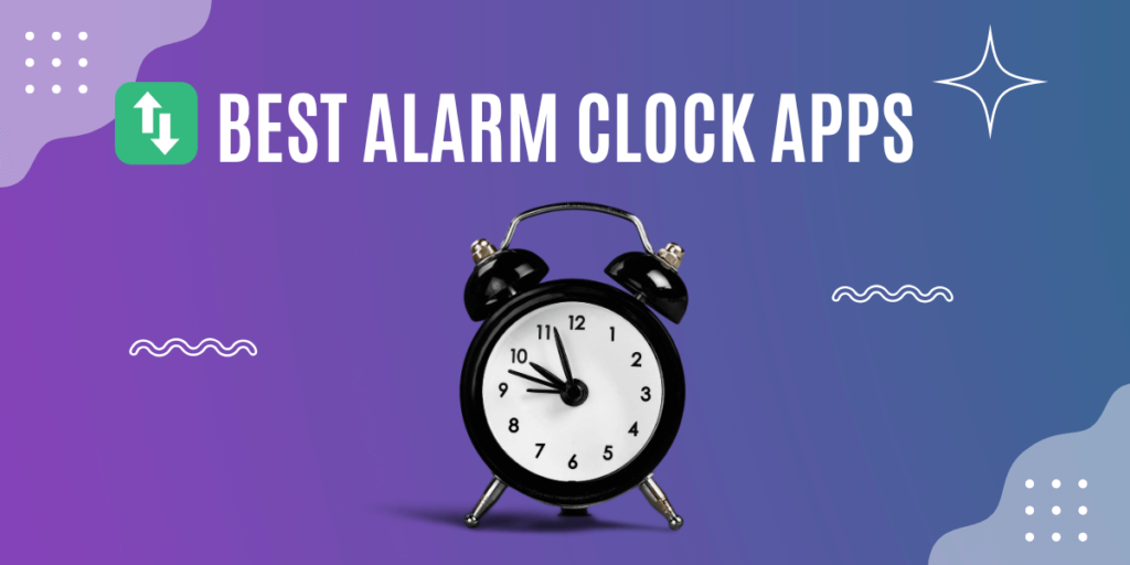 12 Best Alarm Clock Apps to Supercharge Your Morning - Productivity Shift