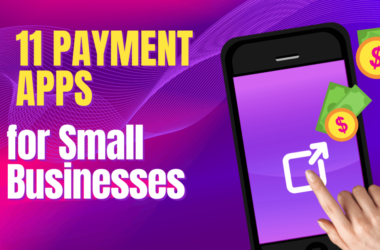 11 Payment Apps for Small Businesses: Unveiling Top Options