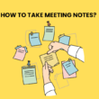 how to take meeting notes